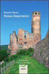 Senza imperatore