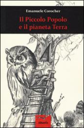 Il Piccolo Popolo e il pianeta Terra