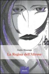 La regina dell'altrove