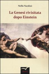 La Genesi rivisitata dopo Einstein