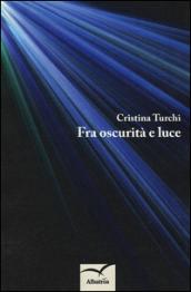 Fra oscurità e luce