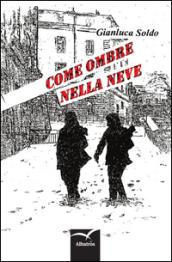 Come ombre nella neve