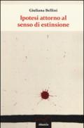 Ipotesi attorno al senso di estinzione
