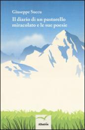 Il diario di un pastorello miracolato e le sue poesie