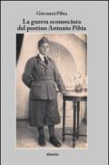 La guerra sconosciuta del postino Antonio Pibia