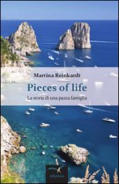 Pieces of life. La storia di una pazza famiglia