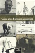 Cento anni di eroismi sconosciuti