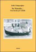 Se Venezia... Una favola per adulti