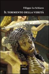 Il tormento della verità