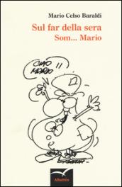 Sul far della sera. Som... Mario