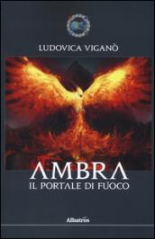 Ambra. Il portale di fuoco