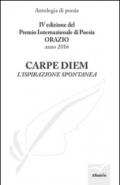 Carpe diem. L'ispirazione spontanea