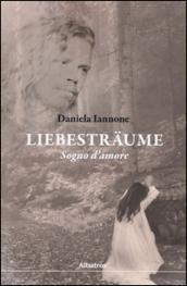 Liebestraume. Sogno d'amore