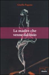 La madre che venne dal buio