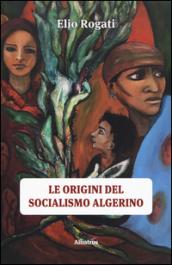 Le origini del socialismo algerino