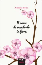 Il ramo di mandorlo in fiore