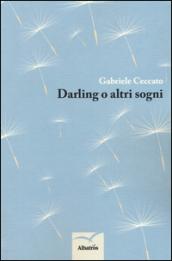 Darling o altri sogni