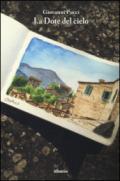 La dote del cielo