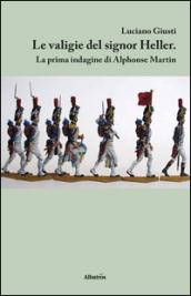 Le valigie del signor Heller. La prima indagine di Alphonse Martin