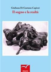 Il sogno e la realtà