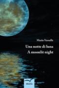 Una notte di luna-A moonlit night