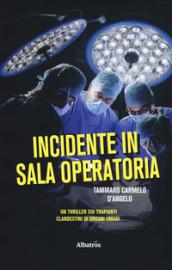 Incidente in sala operatoria