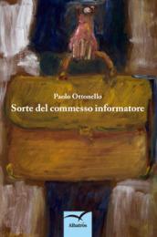 Sorte del commesso informatore