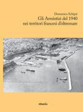 Gli armistizi del 1940 nei territori francesi d'oltremare