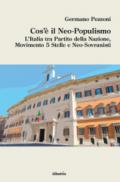 Cos'è il neo-populismo. L'Italia tra Partito della Nazione, Movimento 5 Stelle e neo-sovranisti