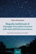 Biografia intellettuale di Giuseppe Prezzolini inserita nella storia dell'italia novecentesca: 1