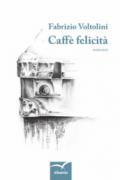 Caffè felicità