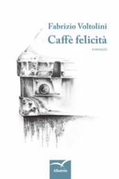 Caffè felicità