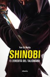 Shinobi e l'eredità del talismano