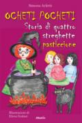 Ocheti Pocheti. Storia di quattro streghette pasticcione