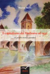 Il capitalismo dal medioevo ad oggi. Un profilo storico-giuridico