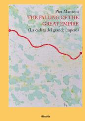 The falling of the great empire (La caduta del grande impero)