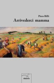 Arrivederci mamma