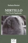 Mirtillo. Una vita da vagabondo