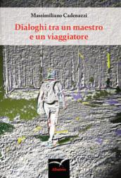 Dialoghi tra un maestro e un viaggiatore