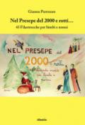 Nel Presepe del 2000 e rotti... 43 Filastrocche per bimbi e nonni