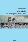 Marco Polo e la principessa della Cina