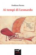 Ai tempi di Leonardo