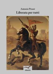 Liberata per tutti