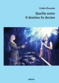 Quella notte il destino fu deciso