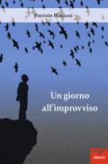 Un giorno all'improvviso