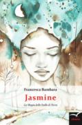 Jasmine . La magia delle stelle di terra