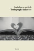 Tra le pieghe del cuore