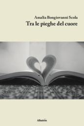 Tra le pieghe del cuore