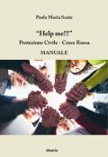 Help me!!! Protezione civile, Croce Rossa