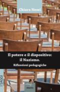 Il potere e il dispositivo: il nazismo. Riflessioni pedagogiche